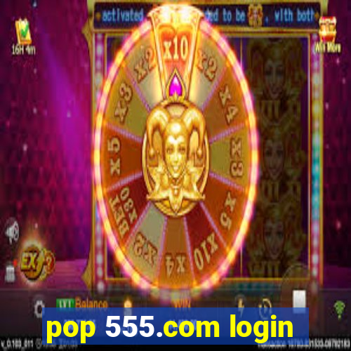 pop 555.com login